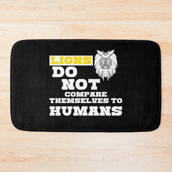 Item preview, Lions don't compare themselves to humans. designed and sold by kailukask.