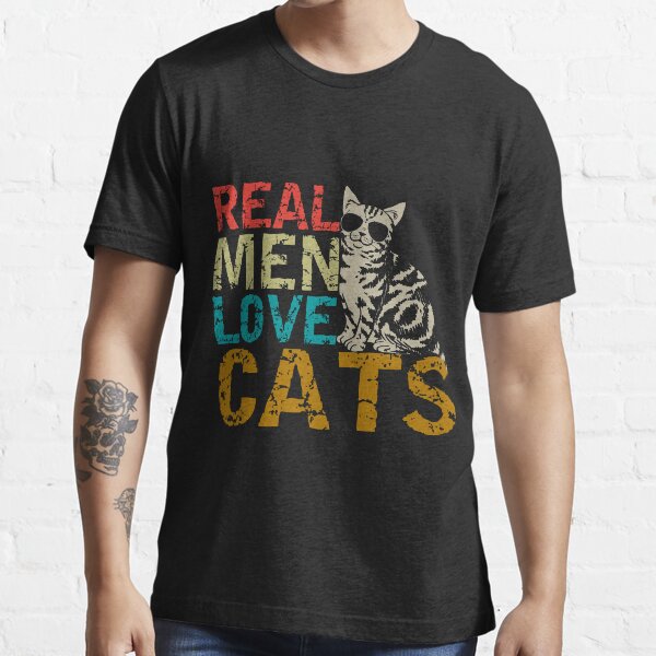 Real Men Love Cats T Shirt By Yeldar Redbubble Cat T Shirts