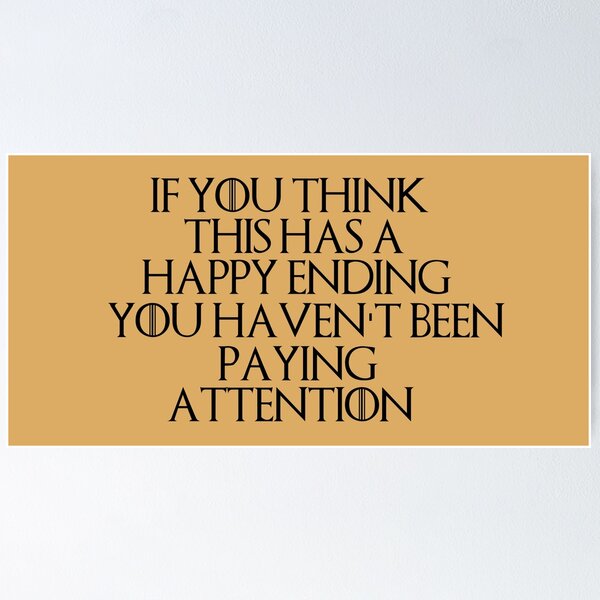 Item preview, GOT Quote - Happy Ending  designed and sold by Marwative ..