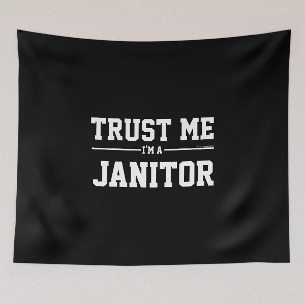 Item preview, Trust Me Im A Janitor. Cool Gift Idea For Friends designed and sold by CoolApparelShop.