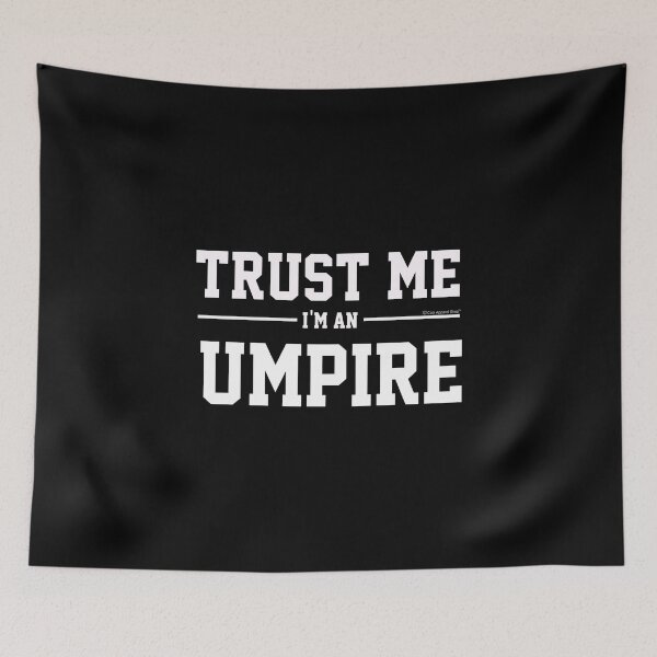 Item preview, Trust Me Im An Umpire. Cool Gift Idea For Friends designed and sold by CoolApparelShop.