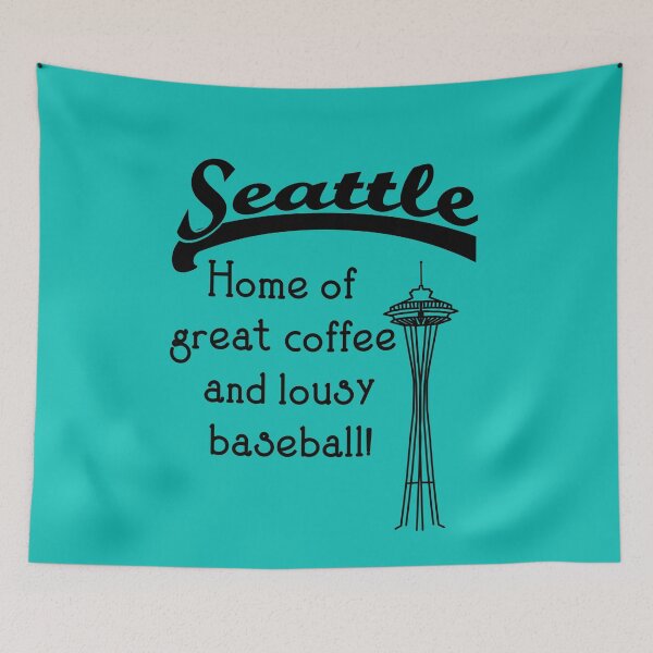 Item preview,  Seattle - Home of Great Coffee and Lousy Baseball designed and sold by Greenbaby.