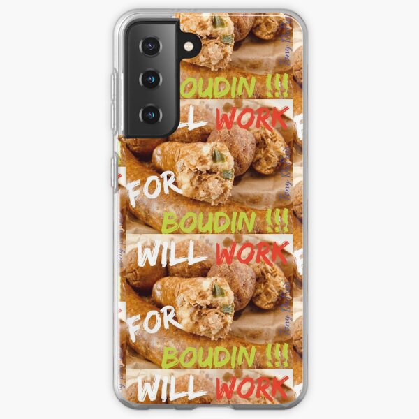 Will Work for Boudin Samsung Galaxy Soft Case