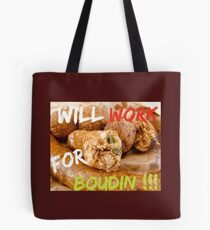Will Work for Boudin Tote Bag