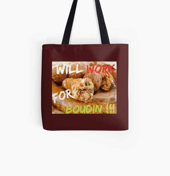 Will Work for Boudin All Over Print Tote Bag