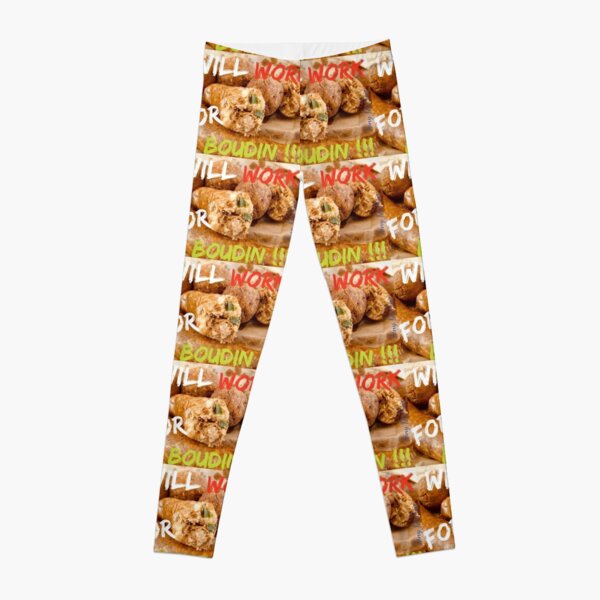 Will Work for Boudin Leggings