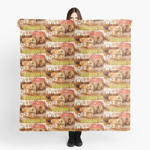 Will Work for Boudin Scarf