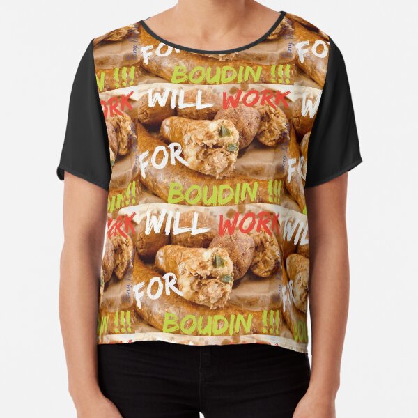 Will Work for Boudin Chiffon Top
