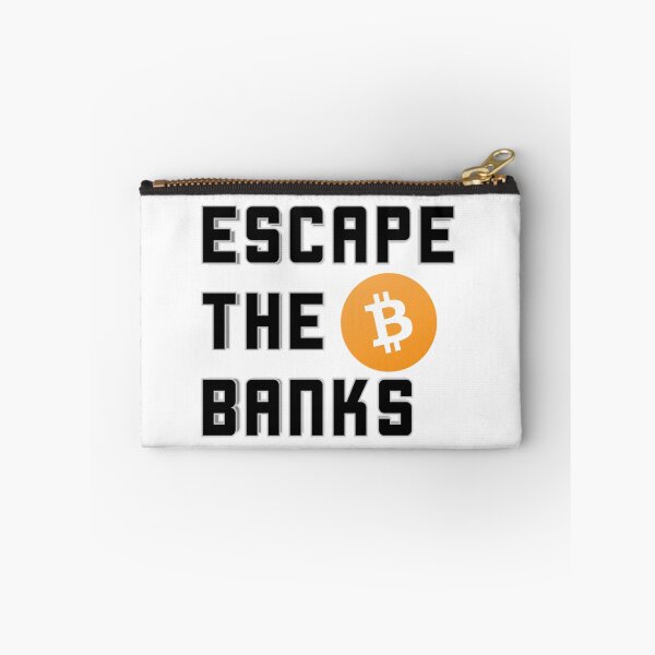 Item preview, Escape the Banks bitcoin designed and sold by ColoCryptonaut.