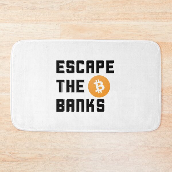 Item preview, Escape the Banks bitcoin designed and sold by ColoCryptonaut.