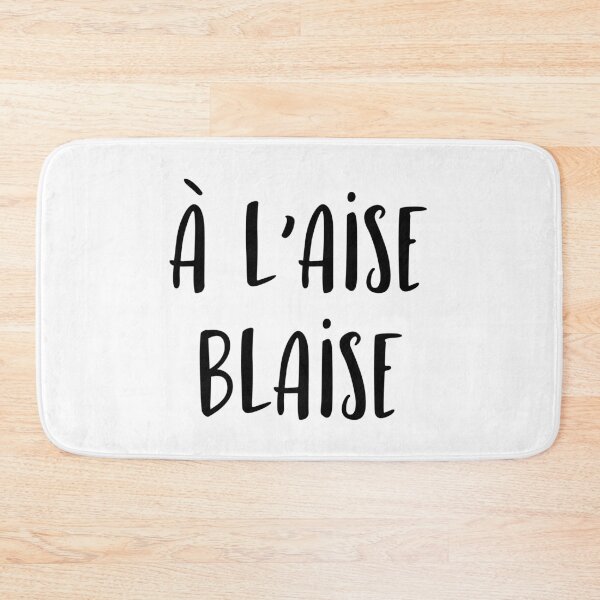Item preview, A l'aise Blaise designed and sold by TheLemonBox.