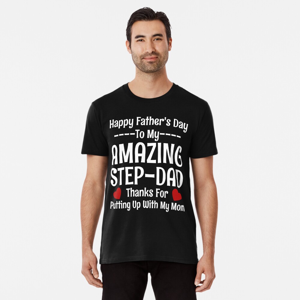 funny step dad t shirts