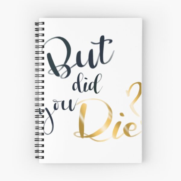 Item preview, But did you die? designed and sold by vmillzyy.