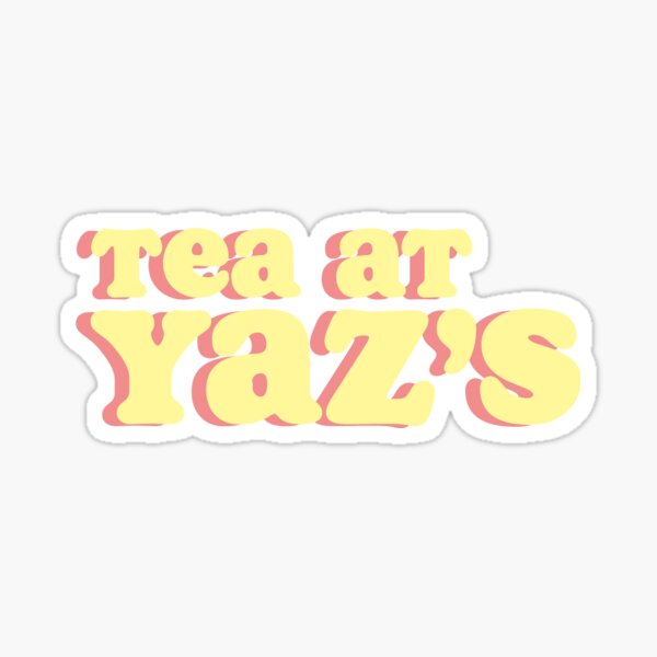 tea at yaz's Sticker