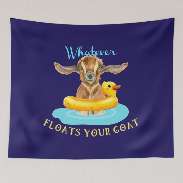 Item preview, Whatever Float Your Goat designed and sold by sunshine64.