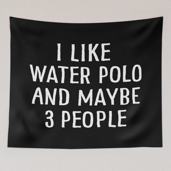 Item preview, I Like Water Polo and Maybe 3 People designed and sold by teesaurus.