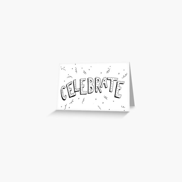 Celebrate Greeting Card