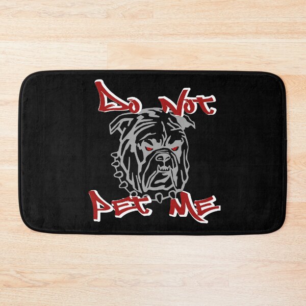 Item preview, Do not pet me! Do not touch me, bulldog designed and sold by Denis Rösler.