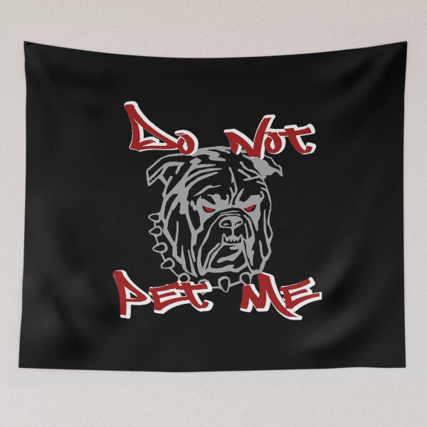 Item preview, Do not pet me! Do not touch me, bulldog designed and sold by Denis Rösler.