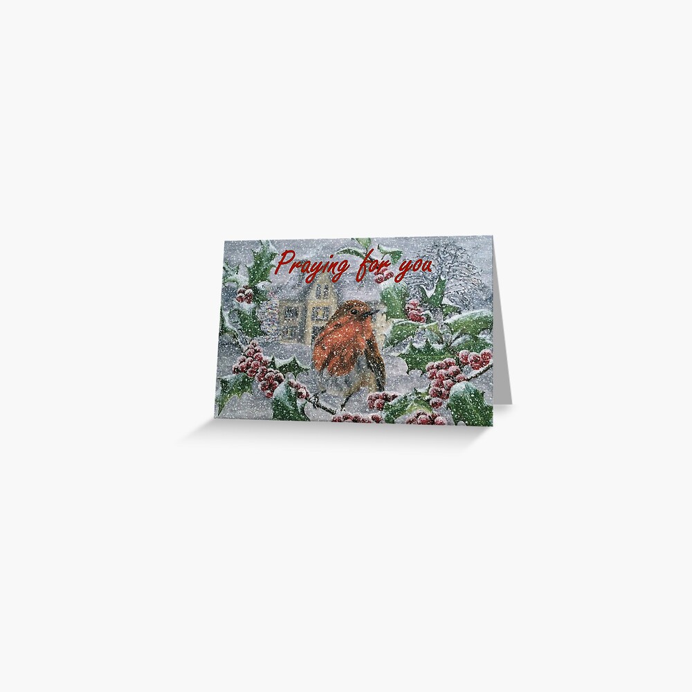 Very Snowy Robin - Praying for You Card Greeting Card