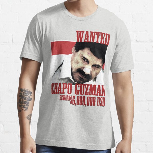 Chapo Guzman T-Shirts | Redbubble