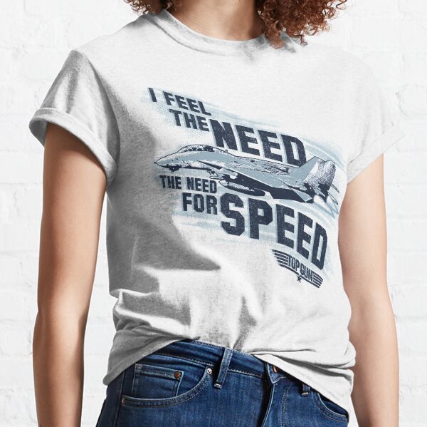 i feel the need the need for speed t shirt