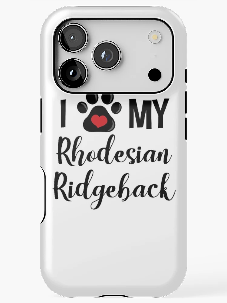 Thumbnail 1 of 4, iPhone Case, I Love My Rhodesian Ridgeback designed and sold by InspiredQuotes.