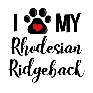 Artwork thumbnail, I Love My Rhodesian Ridgeback by InspiredQuotes