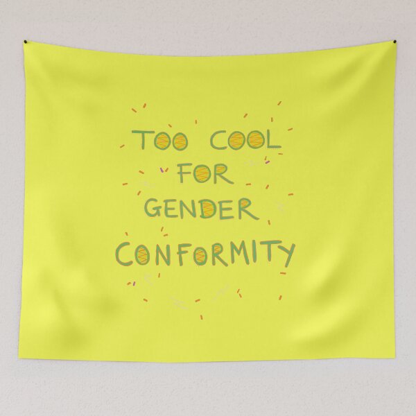 Item preview, Too Cool For Gender Conformity designed and sold by ArtPigeon.