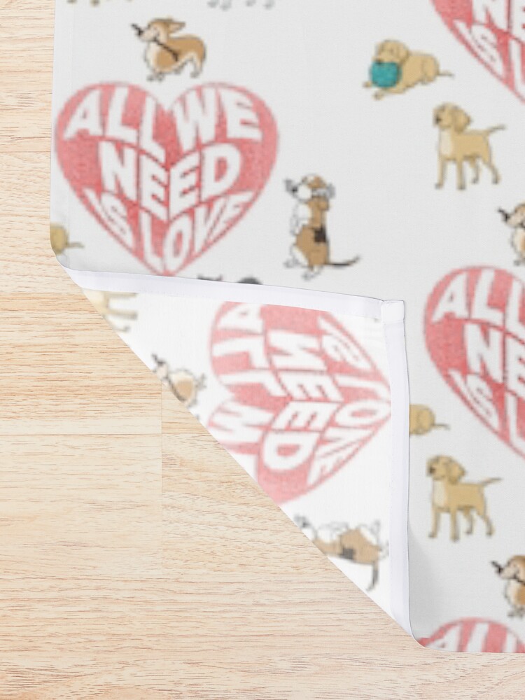 Alternate view of All We Need is Love Dogs Shower Curtain
