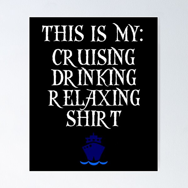 Artikelvorschau, LUSTIGES CRUISE VACATION BEACH Produkt - MEIN CRUISING DRINKING TEE entworfen und verkauft von rdorsey8.