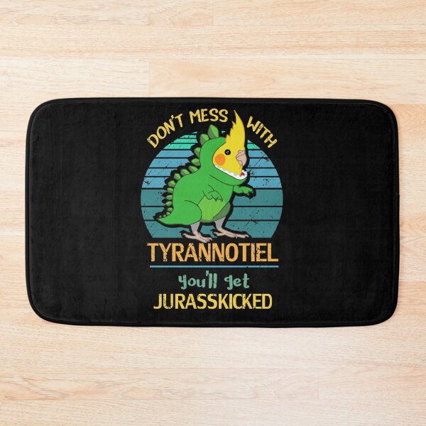 Item preview, don't mess with TYRANNOTIEL - you'll get JURASSKICKED designed and sold by FandomizedRose.