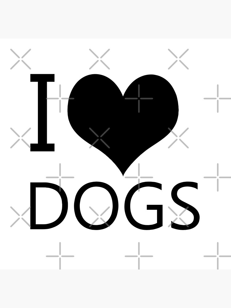 I Heart Dogs, I Love Dogs by tribbledesign