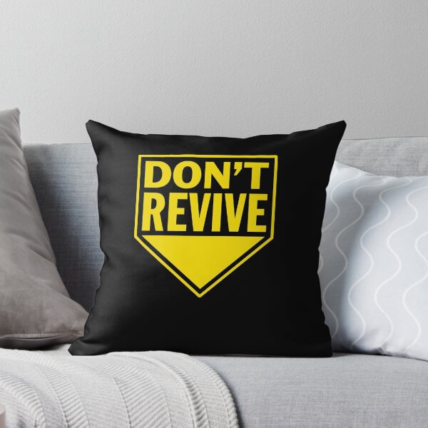 Item preview, Don't Revive designed and sold by Yipptee Shirts.