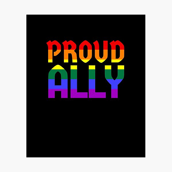 Proud Ally Rainbow Pride Lgbt Flag Color Photographic Print For Sale By Skr0201 Redbubble