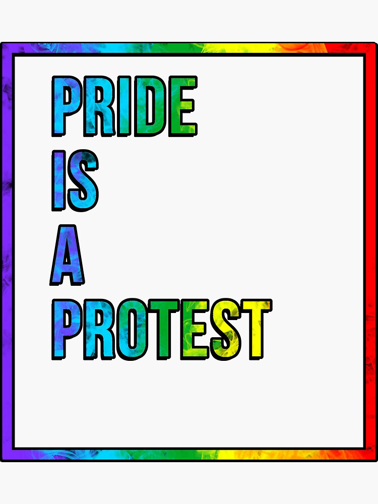 Pride Is A Protest Sticker By Fingu Redbubble 1474