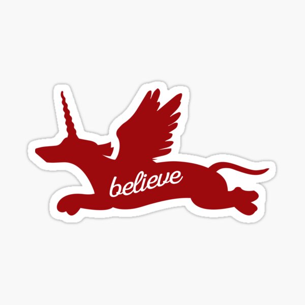 BELIEVE (FLYING WEENICORN) Glossy Sticker