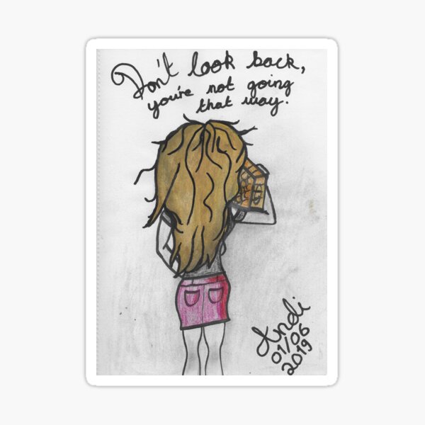 Don't look back, you're not going that way Sticker