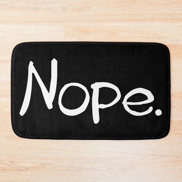 Item preview, Nope, humorous text design designed and sold by Glimmersmith.