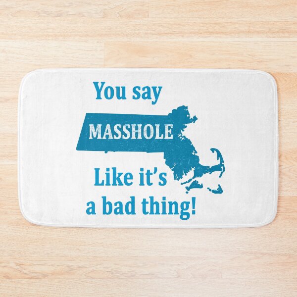 Item preview, You Say Masshole Like it's a bad thing, Massachusetts Pride designed and sold by funnytshirtemp.