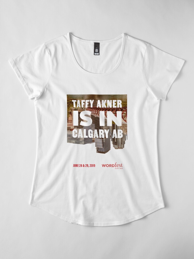 Alternate view of Taffy Akner is in Calgary Premium Scoop T-Shirt