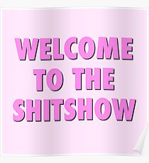 WILLKOMMEN AUF DER SHITSHOW Poster