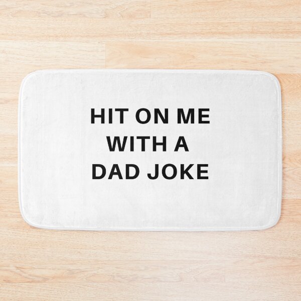 Item preview, Dad joke pun humor: Hit On Me With A Dad Joke designed and sold by Nada18.