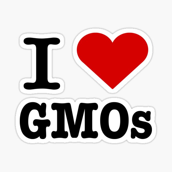 Item preview, I love GMOs designed and sold by ktmthrs.
