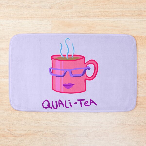Item preview, Quali-TEA designed and sold by KelseyLovelle.