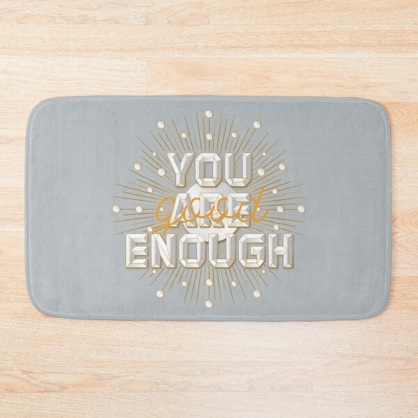 Item preview, You are Good Enough designed and sold by Katrina Sutton.