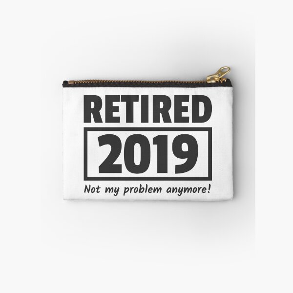 Item preview, Retired Not my Problem anymore Retirement Retiree designed and sold by Team150Designz.