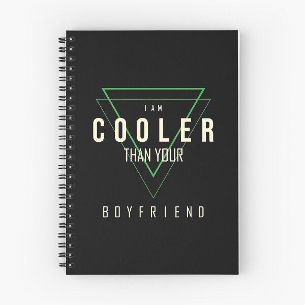 Item preview, I am cooler than your boyfriend designed and sold by SVDesignatVasil.