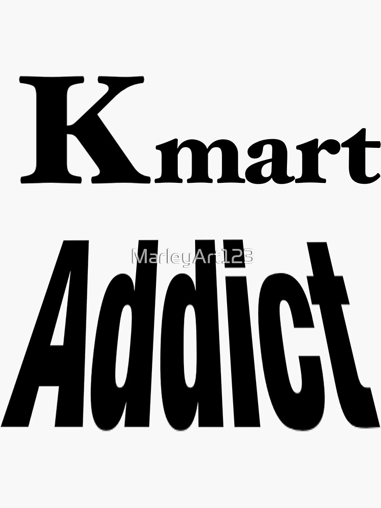 "Kmart Addict" Sticker by MarleyArt123 Redbubble