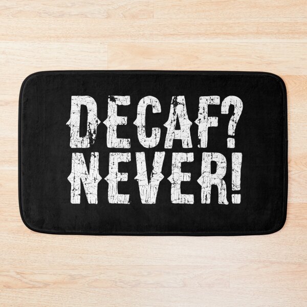 Item preview, Funny Caffeine Addict Better Dead  Than Decaf Coffee designed and sold by funnytshirtemp.